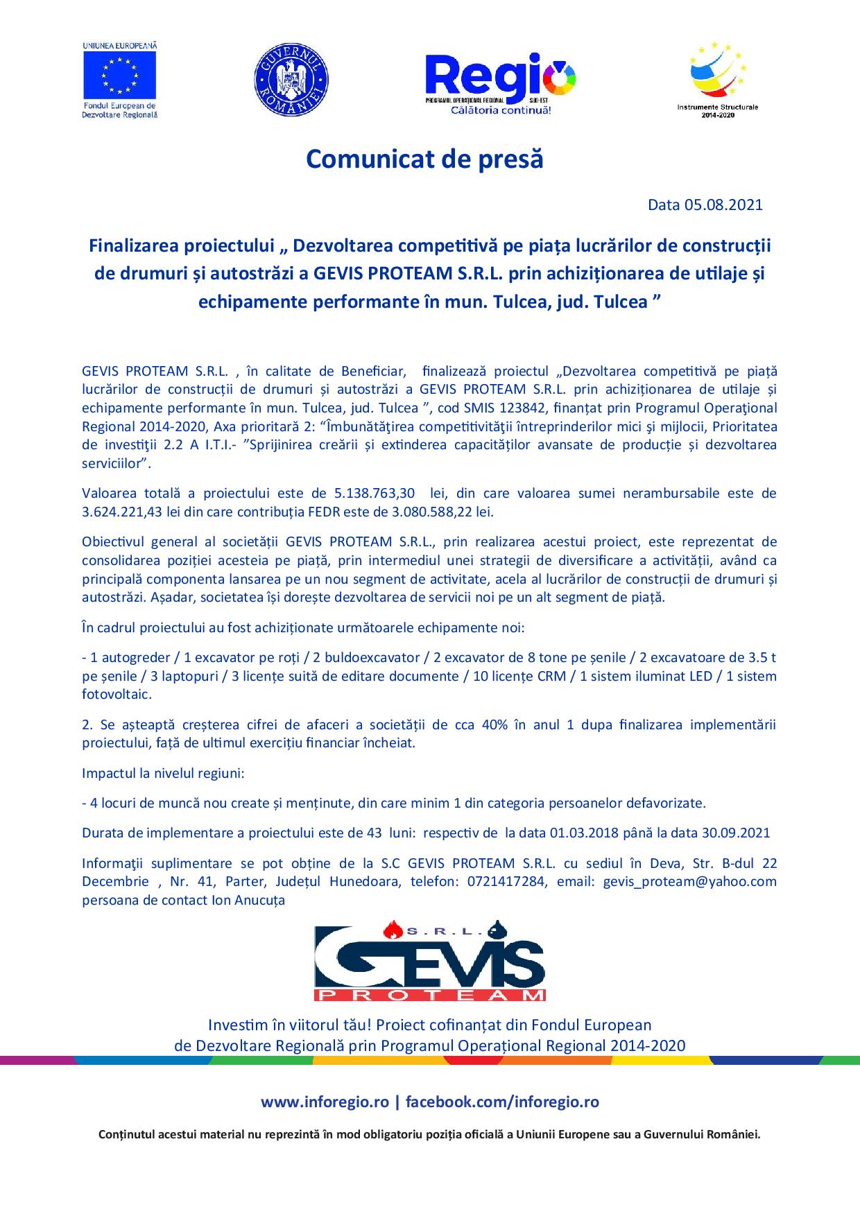 Finalizarea proiectului „ Dezvoltarea competitivă pe piața lucrărilor de construcții de drumuri și autostrăzi a GEVIS PROTEAM S.R.L. prin achiziționarea de utilaje și echipamente performante în mun. Tulcea, jud. Tulcea ”