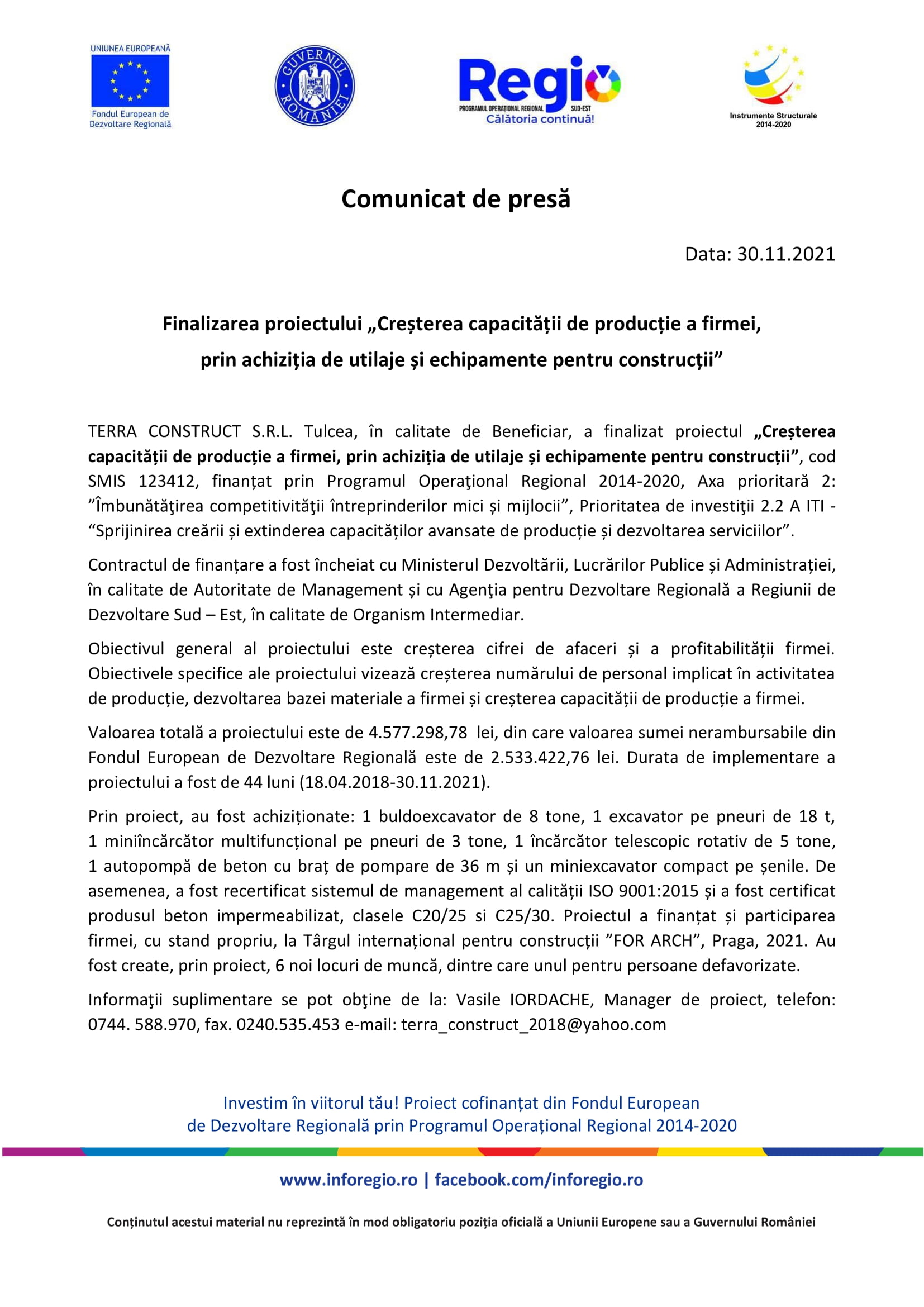 Finalizarea proiectului „Creșterea capacității de producție a firmei, prin achiziția de utilaje și echipamente pentru construcții”