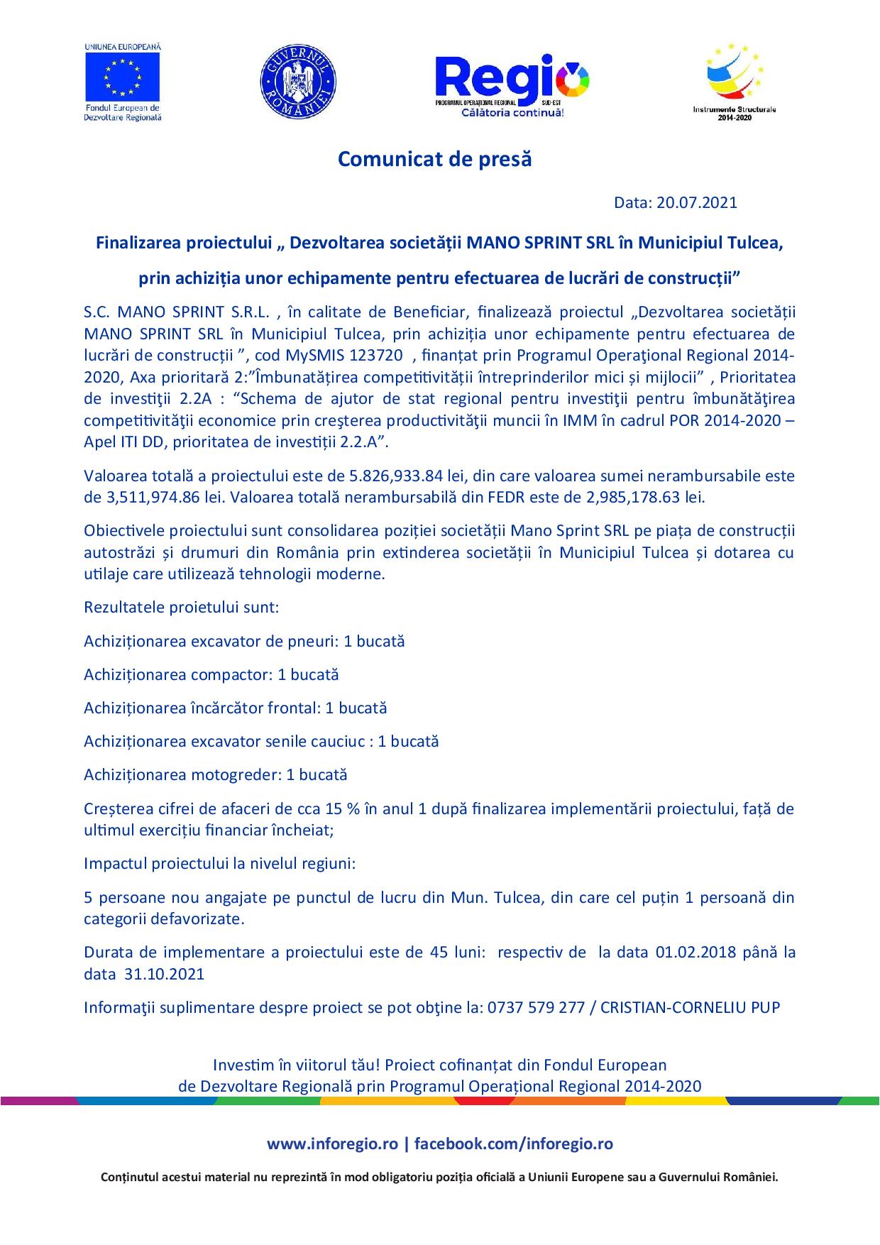 Finalizarea proiectului „ Dezvoltarea societății MANO SPRINT SRL în Municipiul Tulcea, prin achiziția unor echipamente pentru efectuarea de lucrări de construcții”